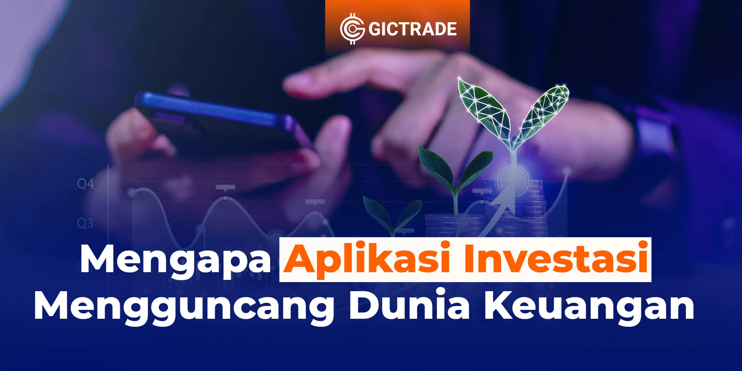 Aplikasi Investasi mengguncang dunia keuangan